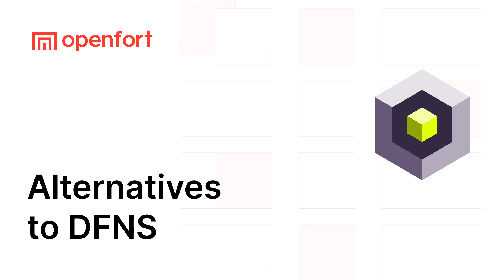 Top 4 DFNS Alternatives in 2025